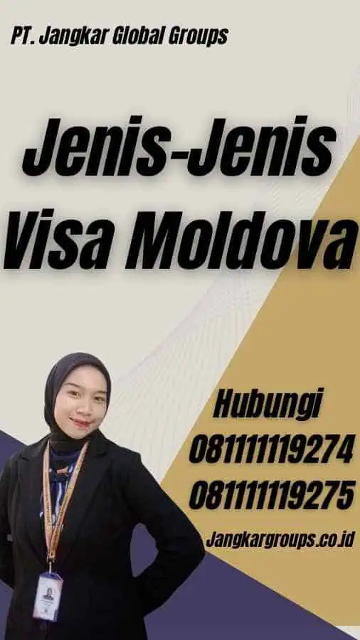 Jenis-Jenis Visa Moldova