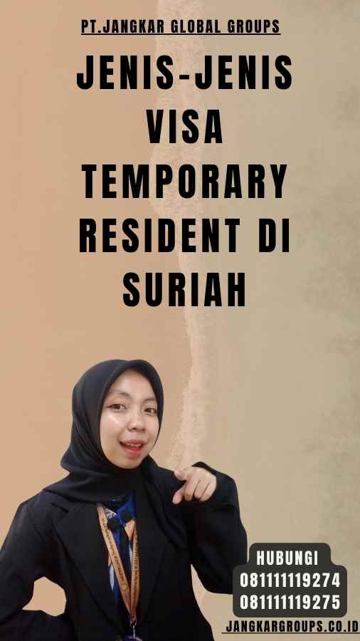 Jenis-Jenis Visa Temporary Resident di Suriah