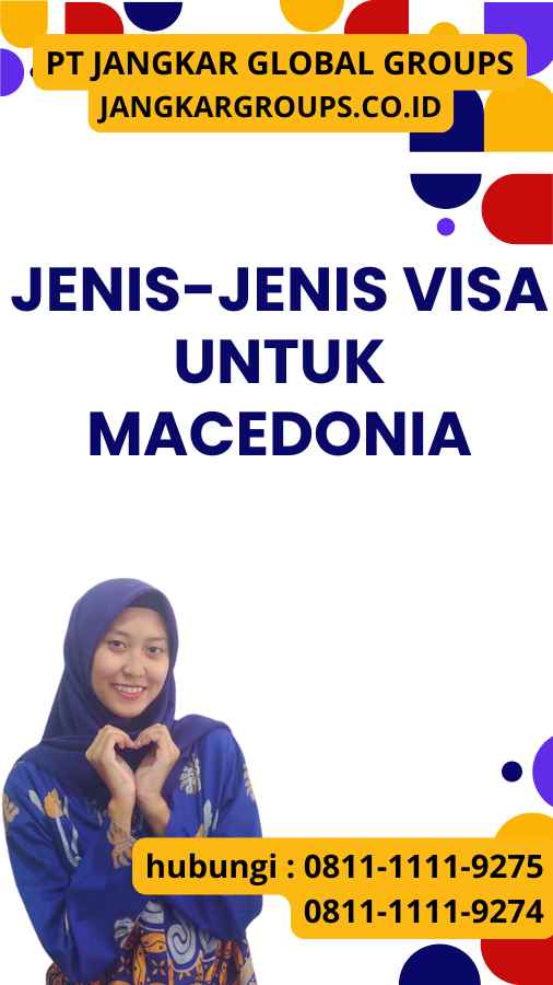 Jenis-Jenis Visa untuk Macedonia