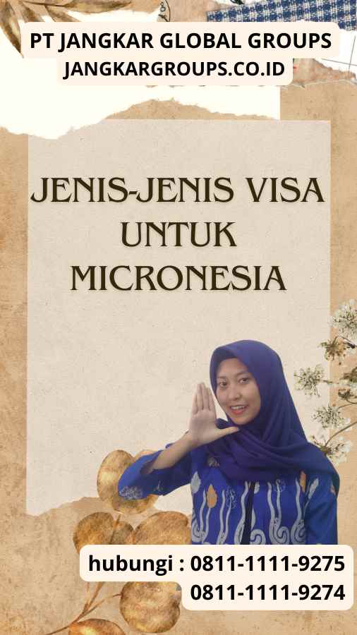 Jenis-Jenis Visa untuk Micronesia