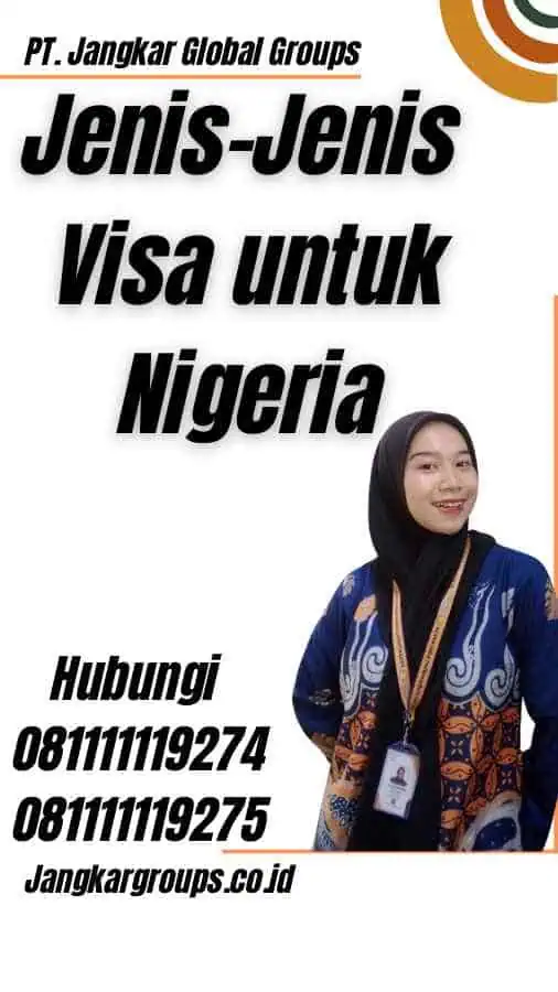 Jenis-Jenis Visa untuk Nigeria