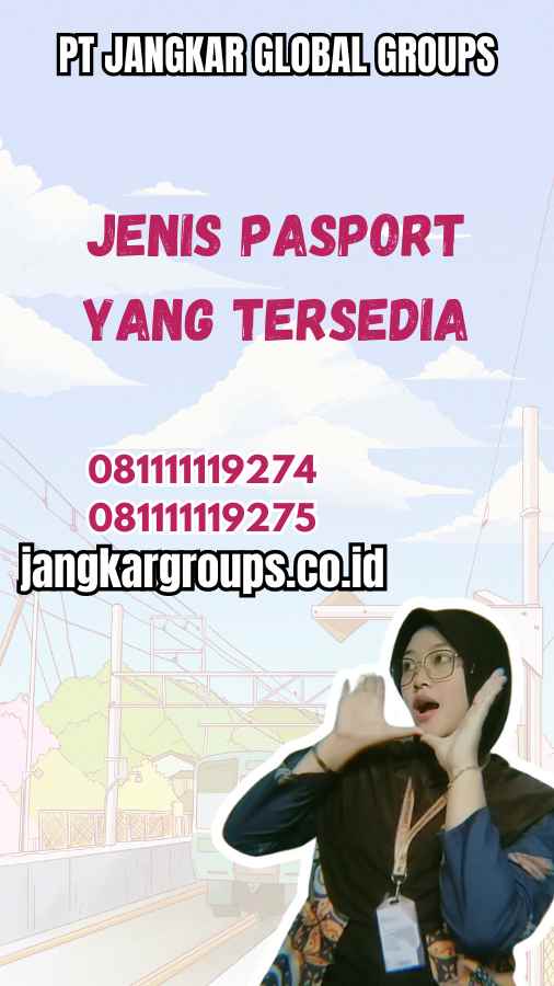 Jenis Pasport yang Tersedia