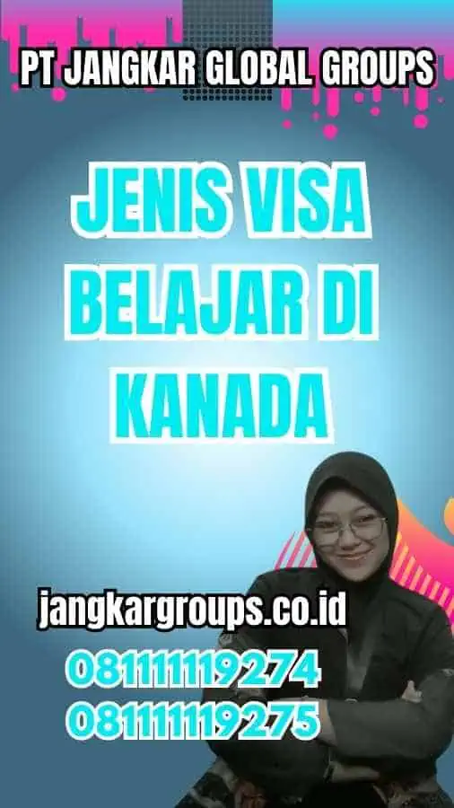 Jenis Visa Belajar di Kanada