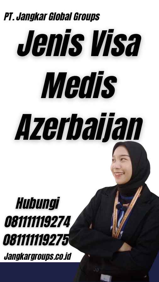 Jenis Visa Medis Azerbaijan