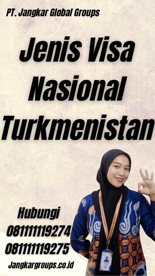 Jenis Visa Nasional Turkmenistan