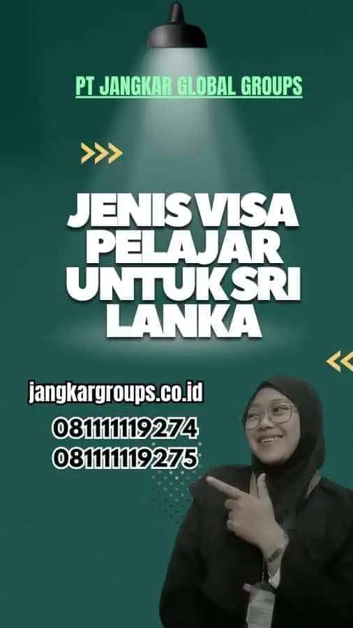 Jenis Visa Pelajar untuk SriLanka