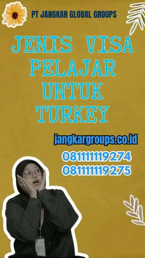 Jenis Visa Pelajar untuk Turkey