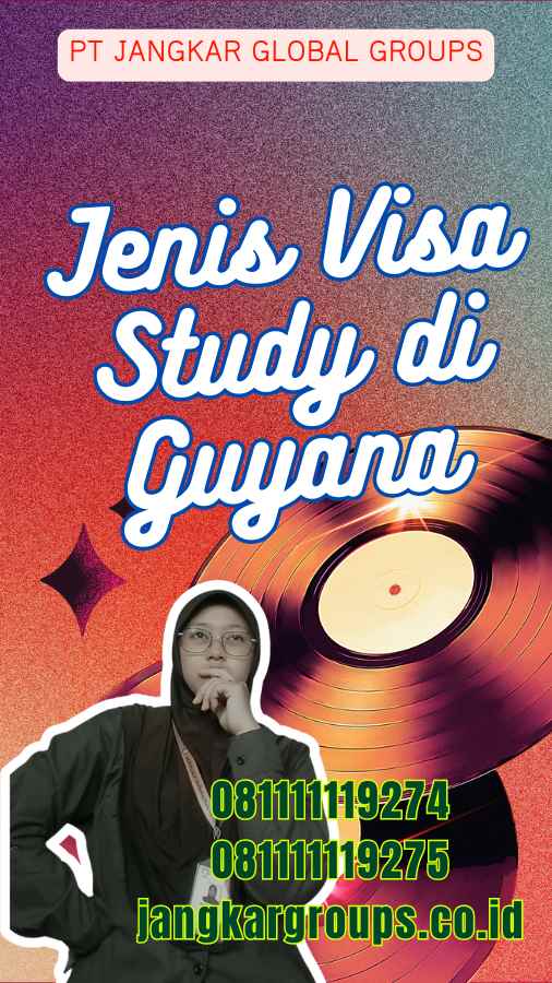 Jenis Visa Study di Guyana