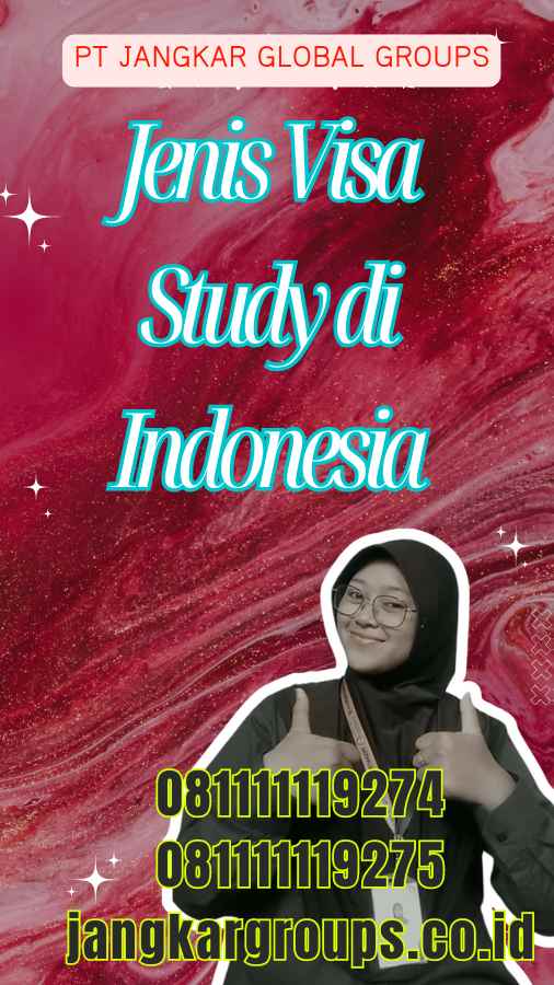 Jenis Visa Study di Indonesia