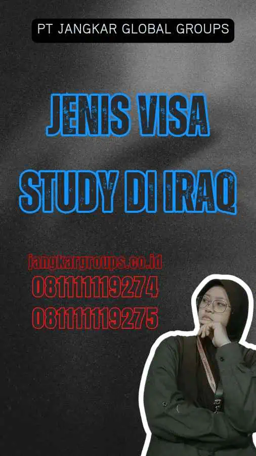 Jenis Visa Study di Iraq