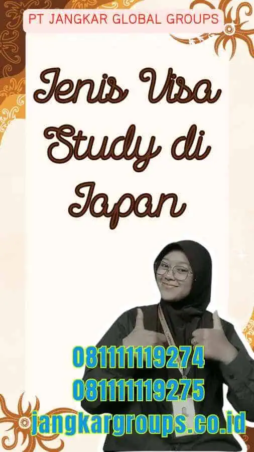 Jenis Visa Study di Jepang