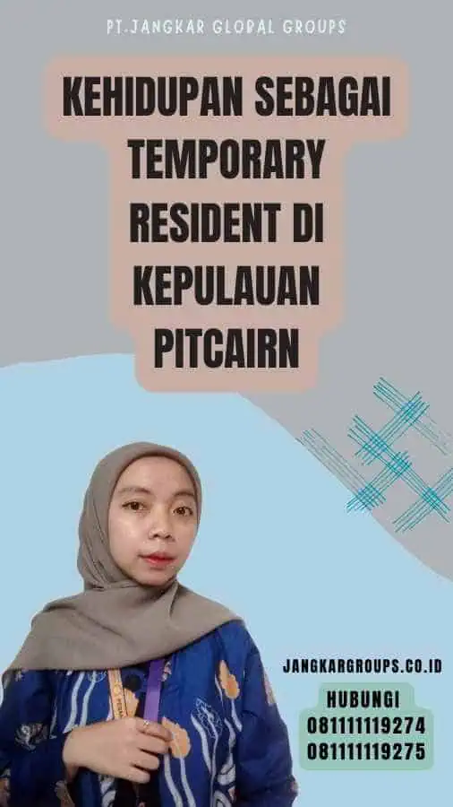 Kehidupan Sebagai Temporary Resident di Kepulauan Pitcairn