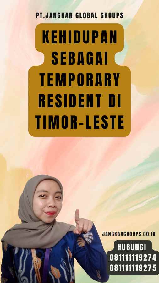 Kehidupan sebagai Temporary Resident di Timor-Leste