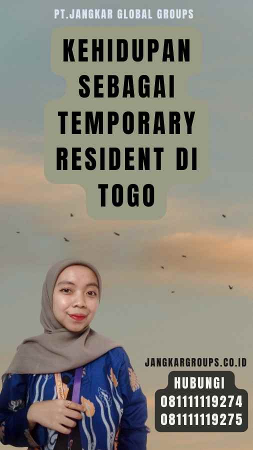 Kehidupan sebagai Temporary Resident di Togo