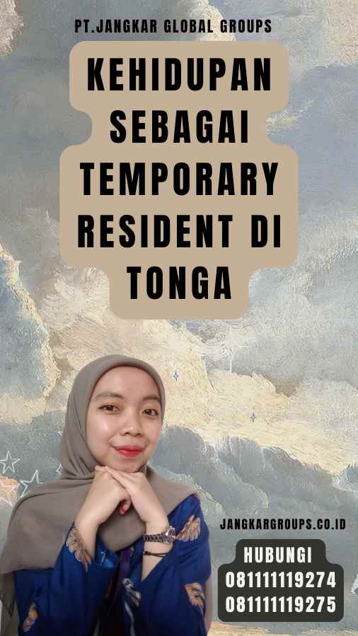 Kehidupan sebagai Temporary Resident di Tonga