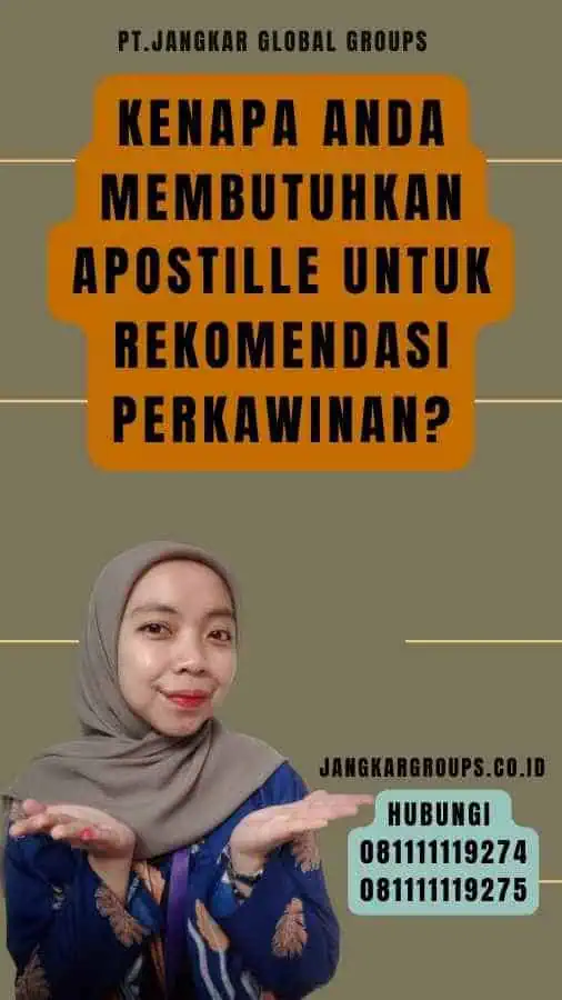 Kenapa Anda Membutuhkan Apostille untuk Rekomendasi Perkawinan