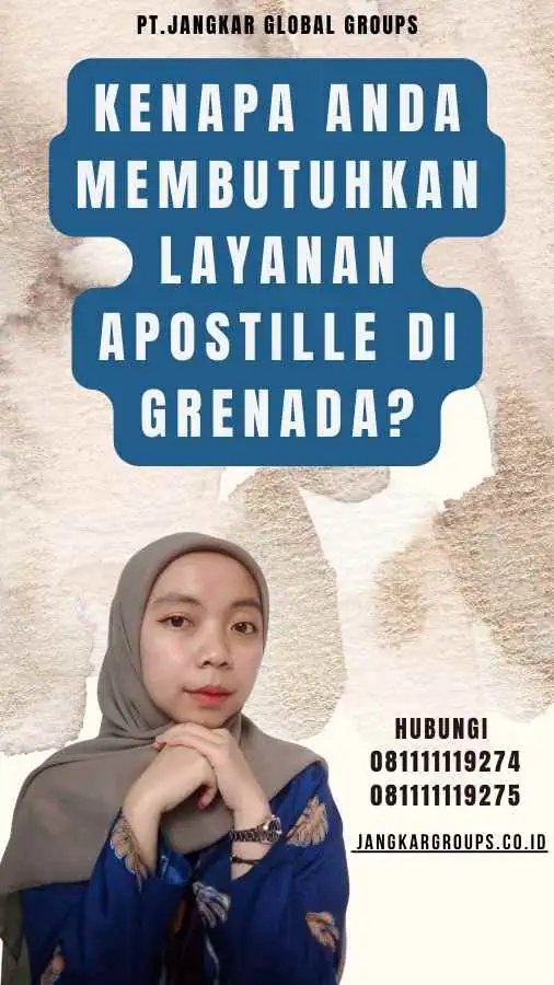 Kenapa Anda Membutuhkan Layanan Apostille di Grenada