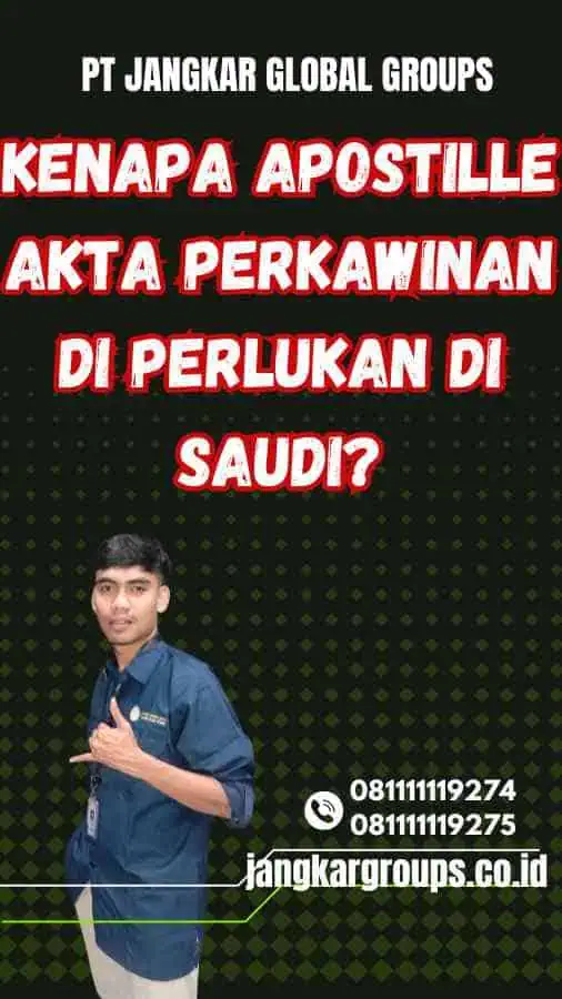 Kenapa Apostille Akta Perkawinan Di Perlukan di Saudi?