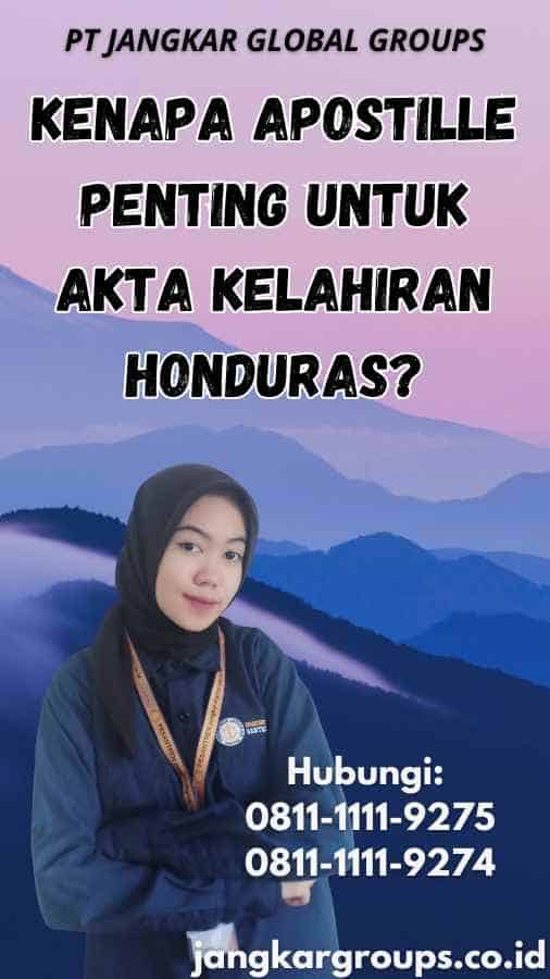 Kenapa Apostille Penting untuk Akta Kelahiran Honduras