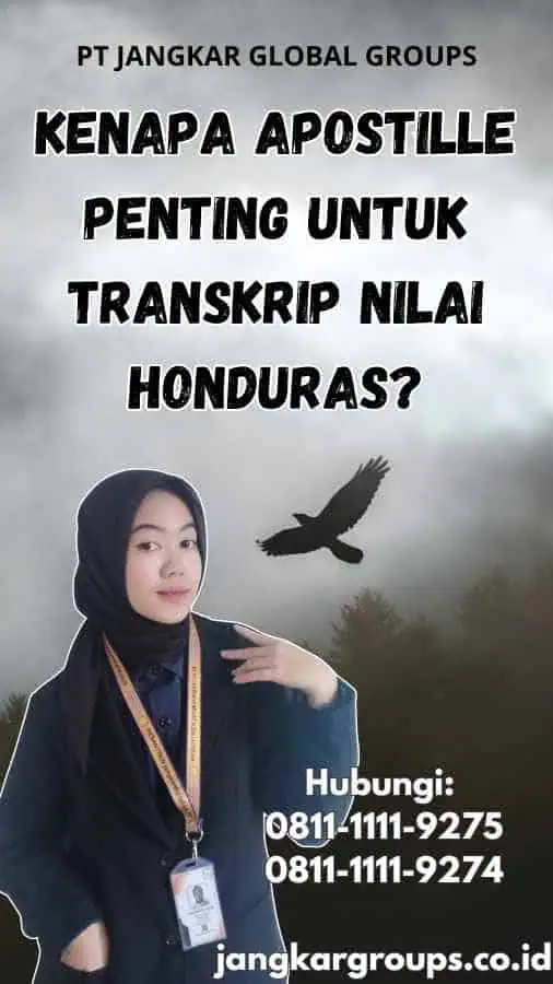 Kenapa Apostille Penting untuk Transkrip Nilai Honduras