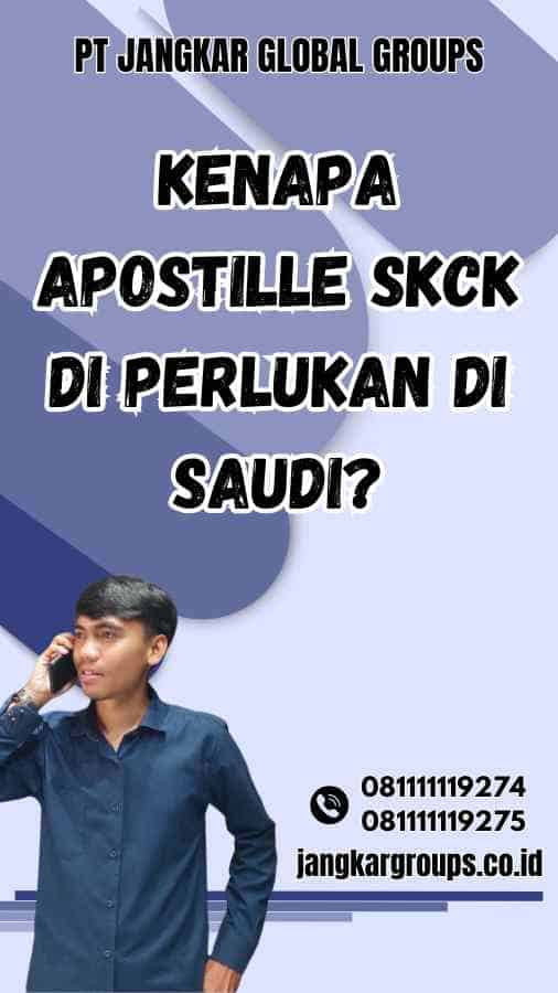 Kenapa Apostille SKCK Di Perlukan di Saudi?