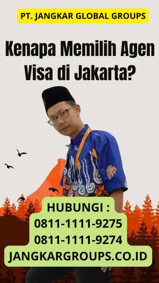 Kenapa Memilih Agen Visa di Jakarta?