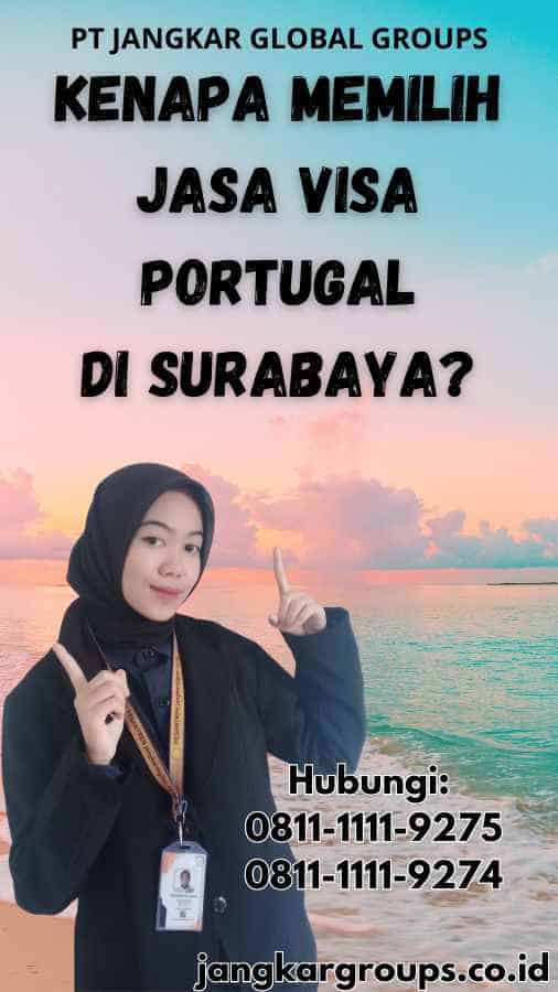 Kenapa Memilih Jasa Visa Portugal di Surabaya