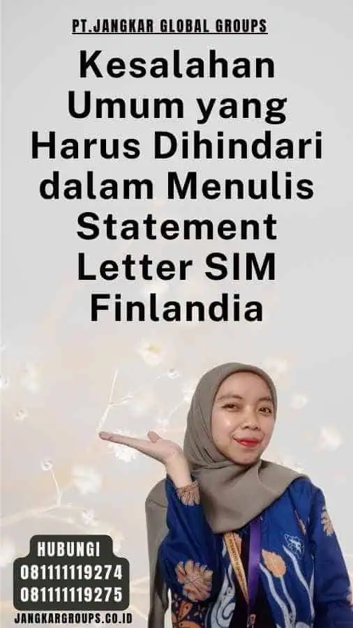 Kesalahan Umum yang Harus Dihindari dalam Menulis Statement Letter SIM Finlandia