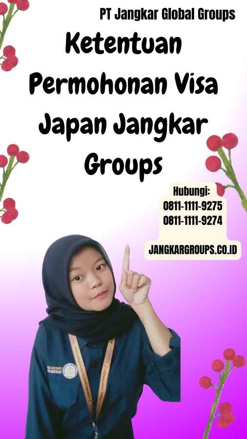 Ketentuan Permohonan Visa Japan Jangkar Groups