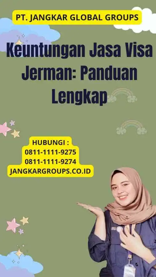 Keuntungan Jasa Visa Jerman: Panduan Lengkap