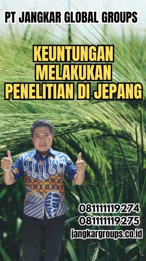 Keuntungan Melakukan Penelitian di Jepang