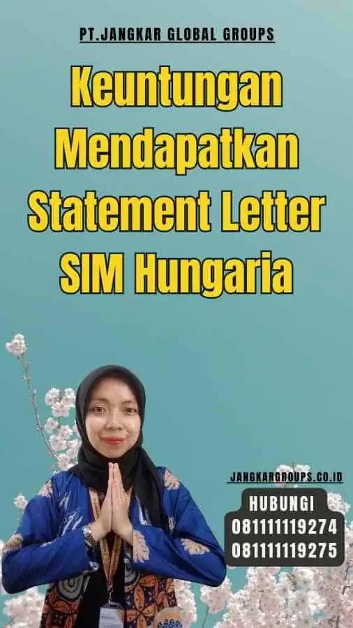 Keuntungan Mendapatkan Statement Letter SIM Hungaria