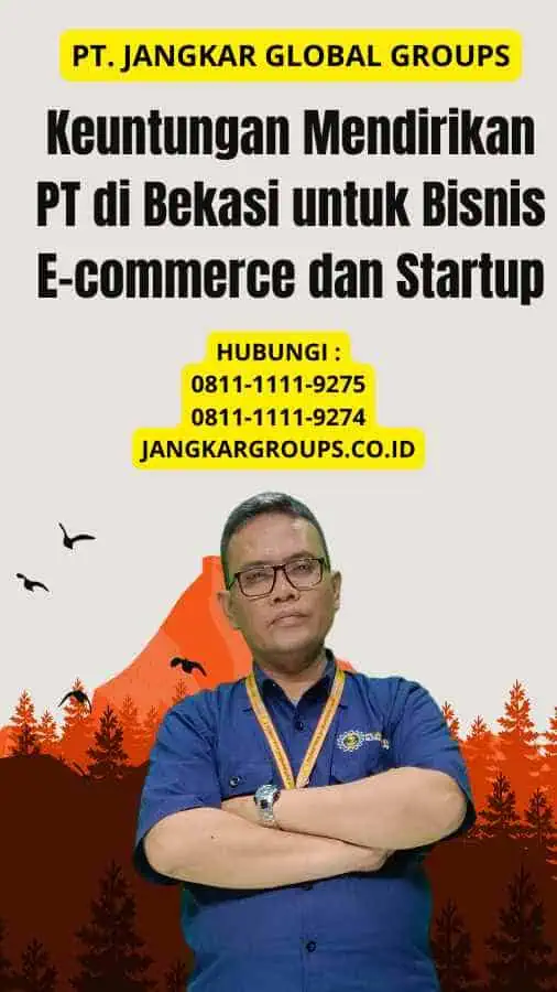 Keuntungan Mendirikan PT di Bekasi untuk Bisnis E-commerce dan Startup