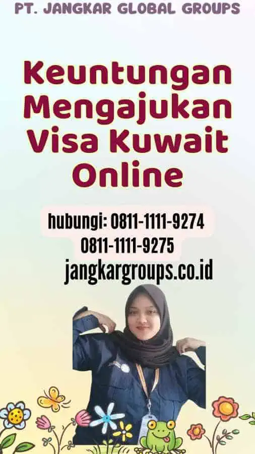 Keuntungan Mengajukan Visa Kuwait Online