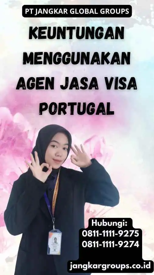 Keuntungan Menggunakan Agen Jasa Visa Portugal