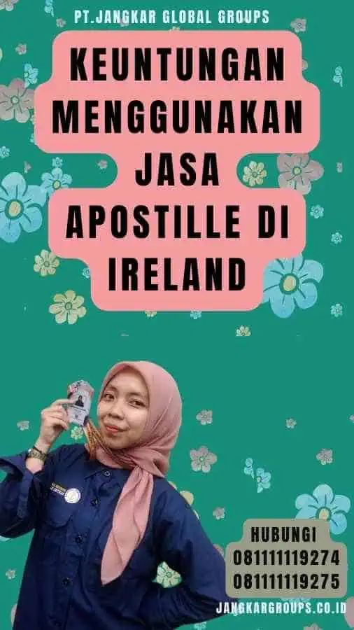 Keuntungan Menggunakan Jasa Apostille di Ireland