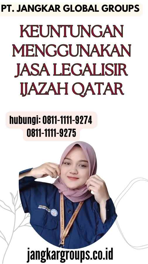 Keuntungan Menggunakan Jasa Legalisir Ijazah Qatar