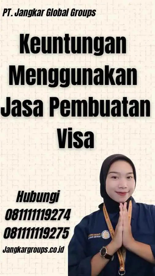 Keuntungan Menggunakan Jasa Pembuatan Visa - Jasa Pembuatan Visa Senegal