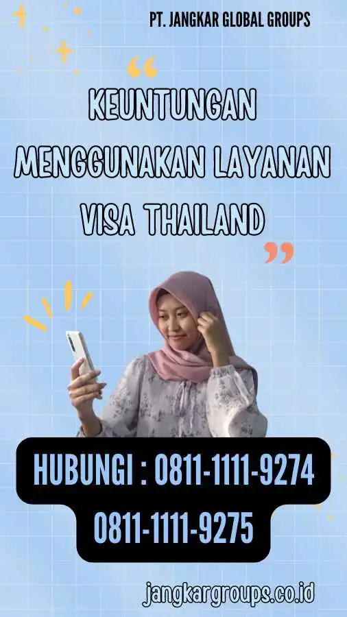 Keuntungan Menggunakan Layanan Visa Thailand