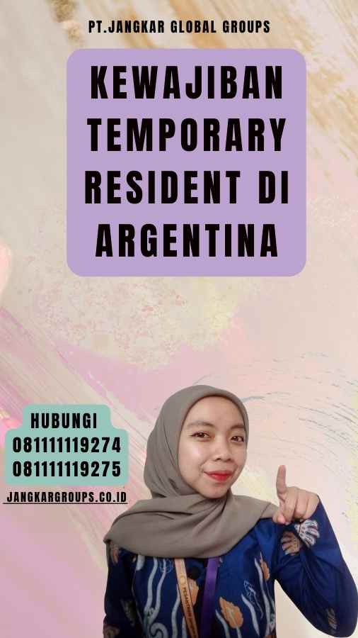 Kewajiban Temporary Resident di Argentina