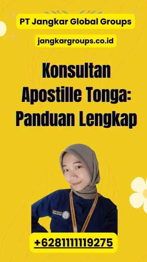 Konsultan Apostille Tonga: Panduan Lengkap