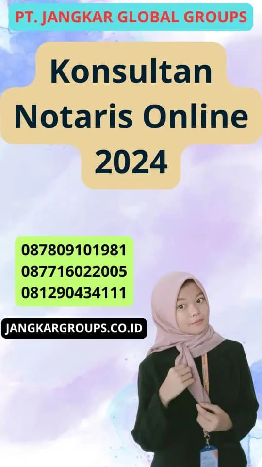 Konsultan Notaris Online 2024