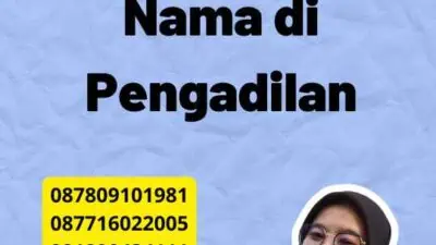 Konsultasi Ganti Nama di Pengadilan