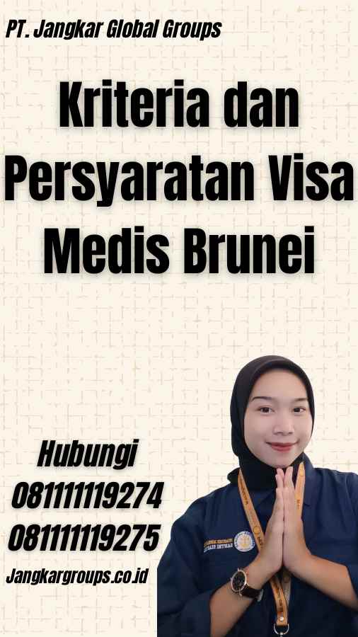 Kriteria dan Persyaratan Visa Medis Brunei