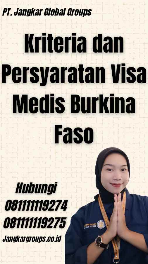 Kriteria dan Persyaratan Visa Medis Burkina Faso