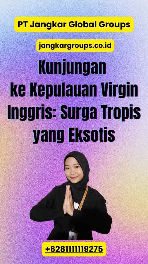 Kunjungan ke Kepulauan Virgin Inggris: Surga Tropis yang Eksotis