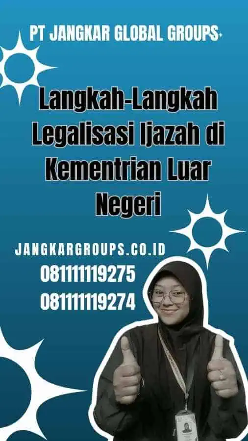 Langkah-Langkah Legalisir Kemenlu Ijazah