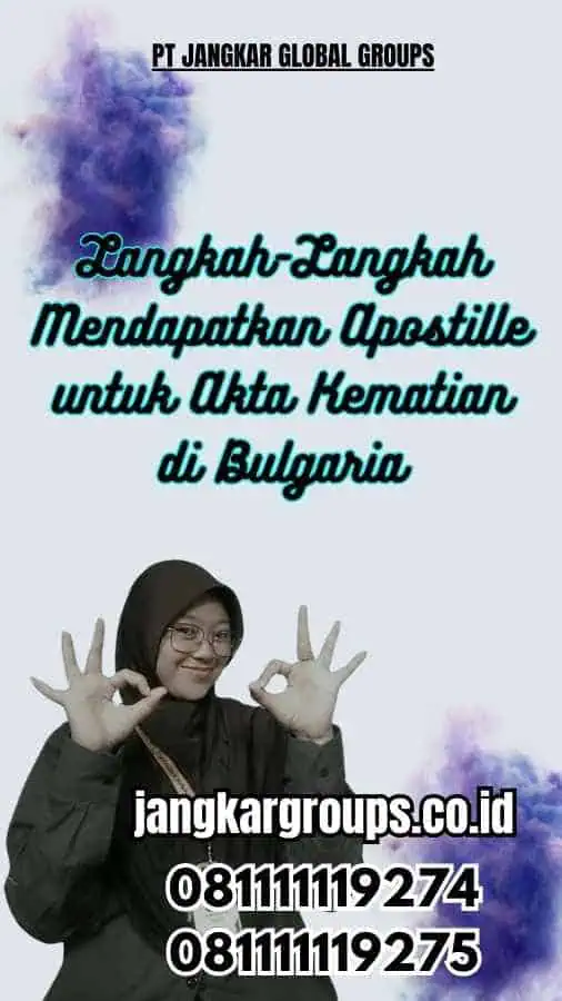 Langkah-Langkah Mendapatkan Apostille untuk Akta Kematian di Bulgaria