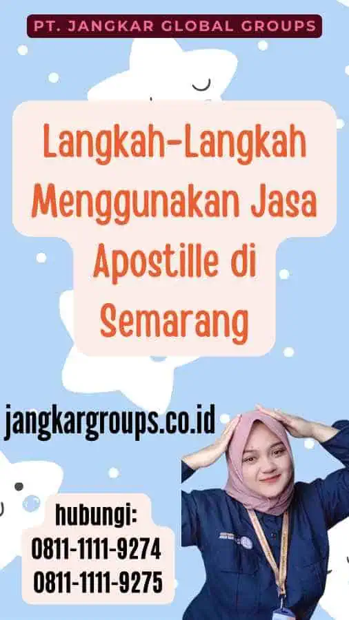 Langkah-Langkah Menggunakan Jasa Apostille di Semarang