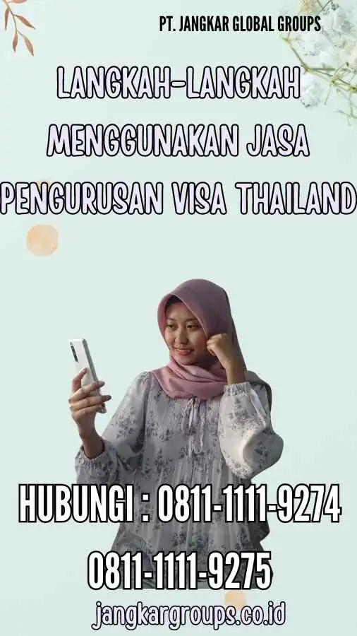 Langkah-Langkah Menggunakan Jasa Pengurusan Visa Thailand